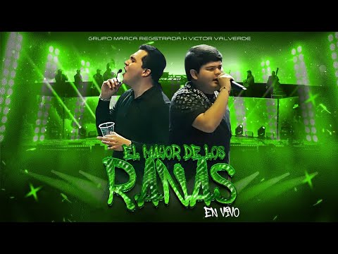 Grupo Marca Registrada x Víctor Valverde - El Mayor de los Ranas [En Vivo]