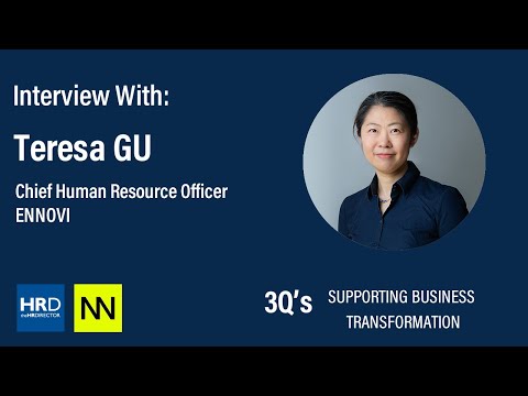 Interview with Teresa Gu (Chief People Officer - ENNOVI) | Supporting Business Transformation