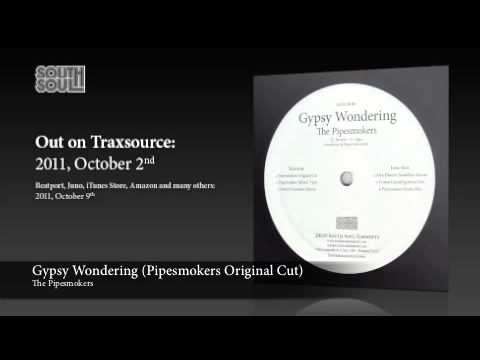 The Pipesmokers - Gypsy Wondering (Pipesmokers Original Cut)