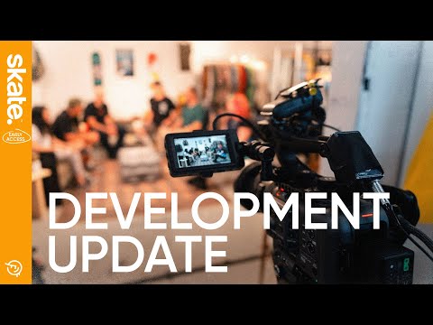 skate. | Early Access Development Update