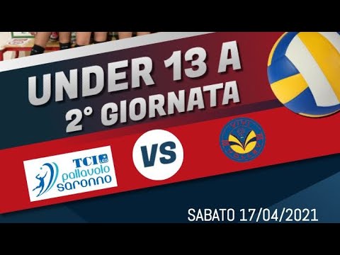Under 13 A : TCI PALLAVOLO SARONNO - VIVI VOLLEY 17/04/2021