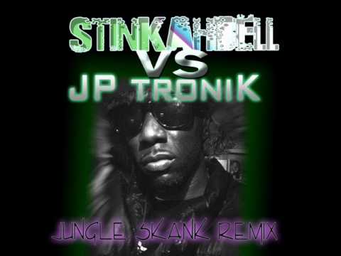 STINKAHBELL VS JP TRONIK - Jungle Skank Remix