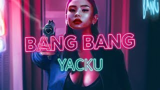 YACKU - BANG BANG (Audio)