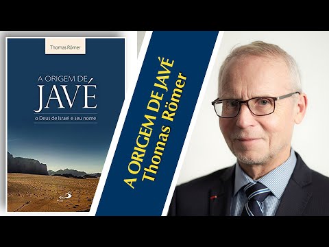 A ORIGEM DE JAVÉ | Thomas Römer
