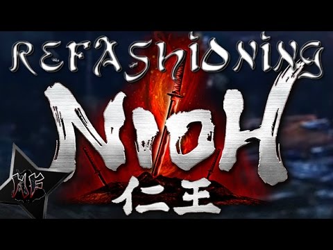 Nioh | Refashioning | Look How You Want, In What You Want