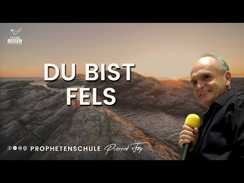 Pierrot Fey 🇩🇪 I Du bist Fels