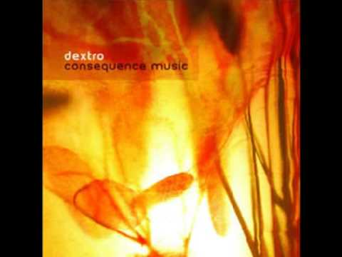 Dextro - Destroy The Future Of All Mankind