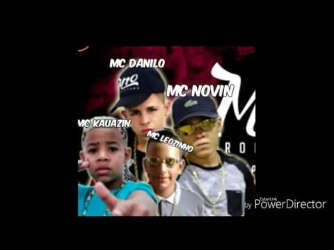 Mc danilo  mc kauazin mc novin e mc leozinho