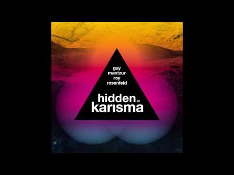 Guy Mantzur, Roy Rosenfeld - Hidden Karisma [Systematic]