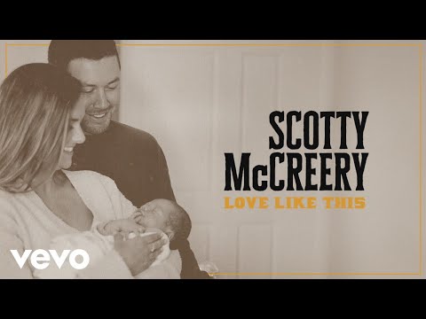 Scotty McCreery - Love Like This (Lyric Video)