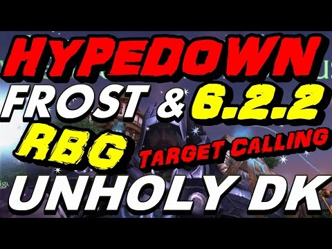 6.2.2 Frost Dk & Unholy Dk RBG TCiING !