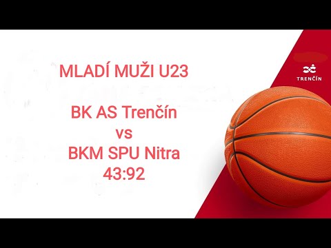 Mladí muži U23 BK AS Trenčín - BKM SPU Nitra