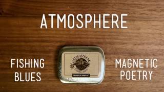 Atmosphere - Fishing Blues Magnetic Poetry
