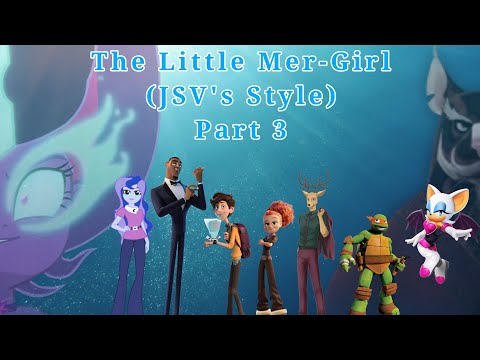 The Little Mer-Girl (JSV's Style) Part 3 Enter Tulip & Mikey/The Shipwreck/Chased by a Sharpedo