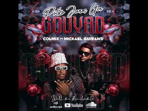POTKO JANM GEN GOUYAD - COLMIX FT MICKAEL GUIRAND ( Official Audio )