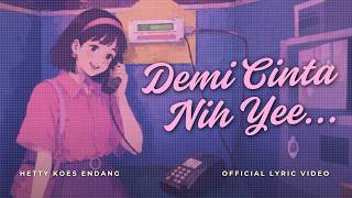 Download lagu Hetty Koes Endang - Demi Cinta Nih Yee... mp3 Download lagu Hetty Koes Endang - Demi Cinta Nih Yee... mp3