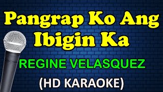 PANGARAP KO ANG IBIGIN KA - Regine Velasquez (HD Karaoke)