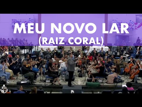 Meu Novo Lar (Raiz Coral) - Coral UMADEB e Orquestra AD Lapa | #adoração #louvor #umadeb #raizcoral