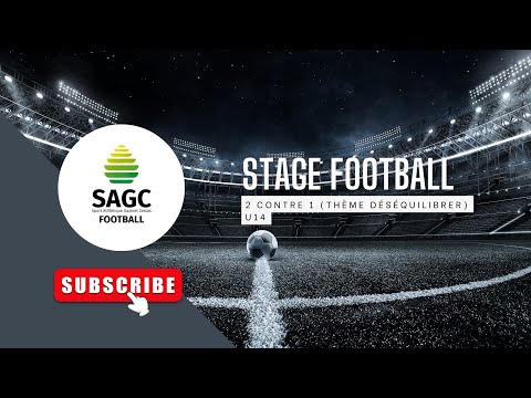 Stage de perfectionnement U13 : 2 contre 1 thème Déséquilibrer