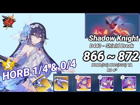 HORB 0/4 & 1/4 | Redlotus D440: SK (Shield) 866~872 Pts - HORb(S0) HOS(SS0) TA Dudu 4* | Honkai 6.8