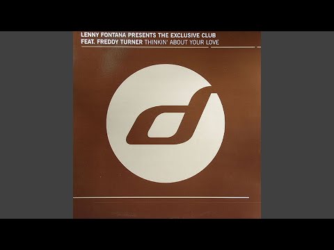 Thinkin' About Your Love (feat. Freddy Turner) (Classic Club Mix)