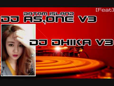 DJ AS ONE V3™ Feat DJ DIKHA V3™ 2017 NONSTOP GORESAN CINTA THE BEST FUNKY BATAM