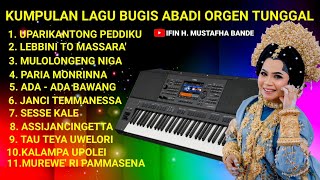 Download lagu Koleksi Lagu Bugis Versi Orgen Tunggal || Pass Banget Di Putar Saat Santai  mp3