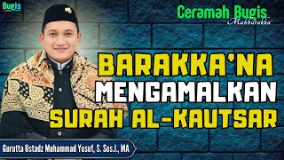 Download lagu CERAMAH BUGIS TERBARU GURUTTA UST. MUHAMMAD YUSUF || KEISTIMEWAAN AMALAN SURAH AL-KAUTSAR mp3