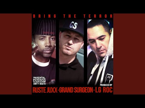 Bring the Terror (feat. Ruste Juxx & LG Roc)