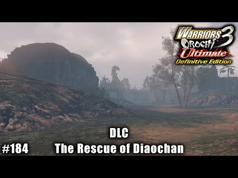 Warriors Orochi 3 Ultimate: Story Gameplay Part #184 - DLC: The Rescue of Diaochan