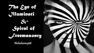 Illuminati Eye & Spiral of Freemasonry Represent the same thing..A New Race!