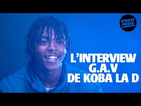L'interview G.A.V de Koba LaD