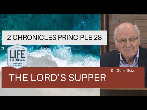 2 Chronicles Principle 28: The Lord's Supper
