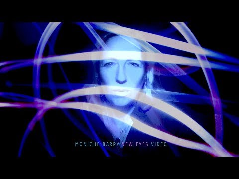 New Eyes - Monique Barry (Official Video)