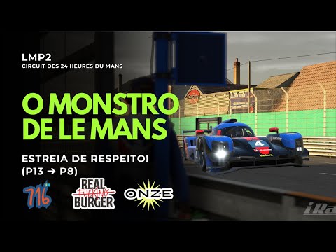 ESTREIA DO LMP2 EM LE MANS! 🇫🇷 O Protótipo Raiz no Circuito das 24h | iRacing