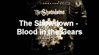 The Showdown - Blood in the Gears