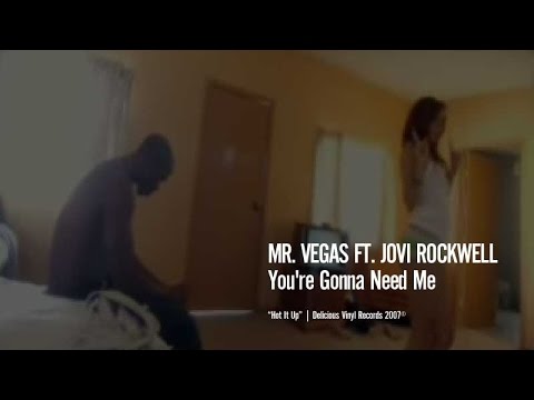 Mr. Vegas - You're Gonna Need Me ft. Jovi Rockwell