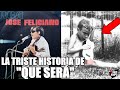 JOSÉ FELICIANO Y LA TRISTE HISTORIA DE "QUE SERÁ" | DOCUMENTAL | LINEA DE TIEMPO