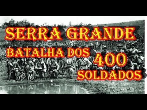 A BATALHA DA SERRA GRANDE LAMPIÃO X 400 SOLDADOS