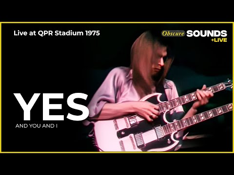 Yes - And You And I (Live) (Live at QPR Stadium 1975)