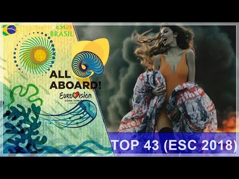 TOP 43 (From Brazil🇧🇷) Eurovision 2018 [Before the Show]