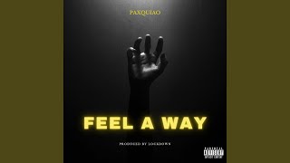 Feel A Way