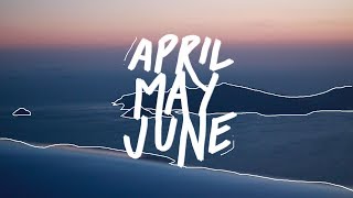 April / May / June