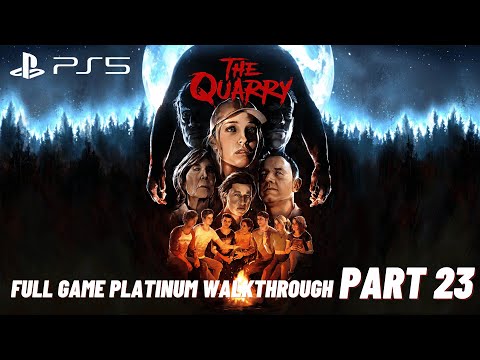 The Quarry 100% Platinum Walkthrough No Commentary - Peanut Butter Butterpops trophy - Part 23
