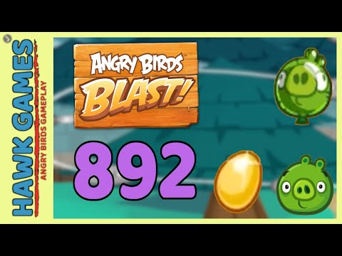 Angry Birds Blast Level 892 Hard - 3 Stars Walkthrough, No Boosters