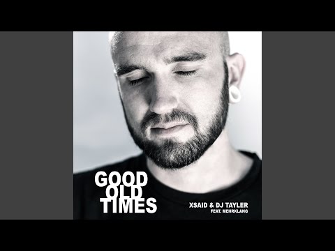 Good Old Times (Breaks Edit) (Feat. Mehrklang)