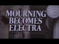 Mourning Becomes Electra 1978