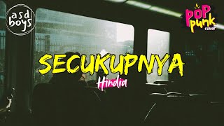 Download lagu SECUKUPNYA - HINDIA | POP PUNK COVER 🎸 BY ASDBOYS mp3