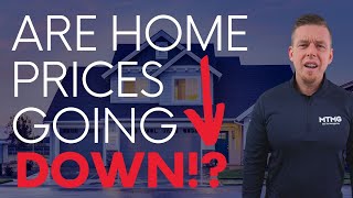 Are Home Prices Going Down? | Making Sense of Today