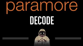 Paramore • Decode (CC) 🎤 [Karaoke] [Instrumental Lyrics]